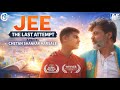 JEE The Last Attempt Award Winning Short Film The Chetan Marsale Films The Ashwini Marsale Films