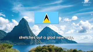 National Anthem of Saint Lucia: &quot;Sons and Daughters of Saint Lucia&quot;