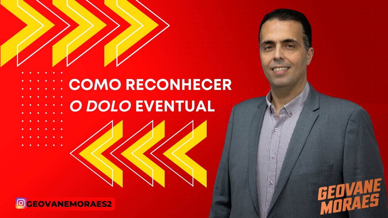 Como Reconhecer O Dolo Eventual.