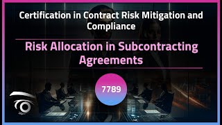 Risk Allocation in Subcontracting Agreements | Exclusive Lesson