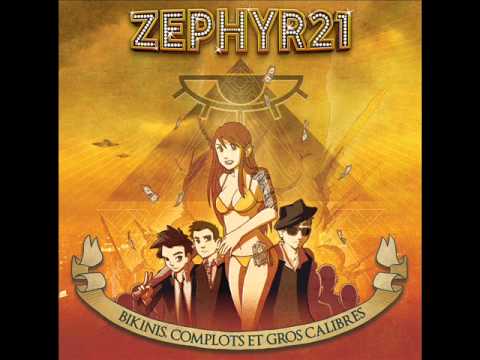 ZEPHYR 21 - Bikinis, Complots & Gros Calibres (FULL ALBUM)