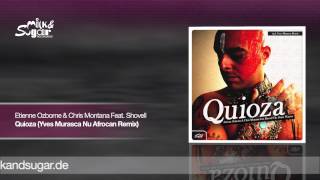 Etienne Ozborne & Chris Montana feat. Shovell - Quioza (Yves Murasca Nu Afrocan Remix)