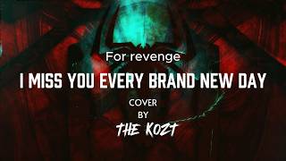 Download lagu For Revenge - I Miss You Every Brand New Day cover by THE KOZT #forrevenge #brandnewday #spiderman mp3 Download lagu For Revenge - I Miss You Every Brand New Day cover by THE KOZT #forrevenge #brandnewday #spiderman mp3