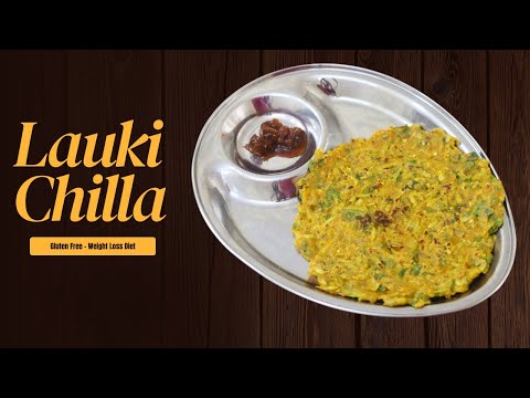 Lauki Chilla Recipe - Quick & Healthy Breakfast Recipe - Gourd Cheela for Breakfast | Skinny Recipes