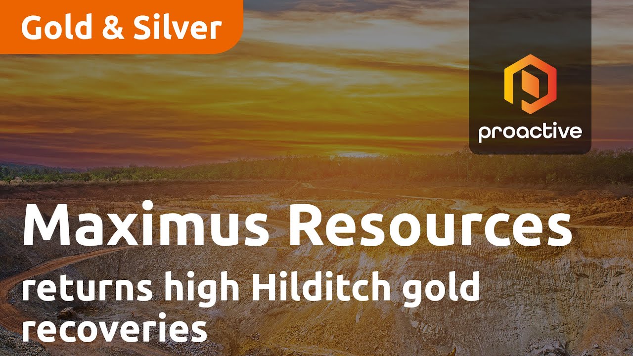 Maximus Resources returns high Hilditch gold recoveries