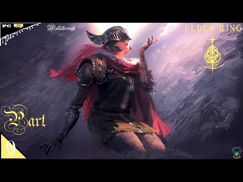 ELDEN RING Gameplay Walkthrough Part 9 FULL GAME [4K 60FPS PC] - No Commentary