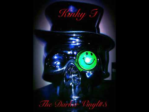 Kinky T - The Darker Vinyl#3