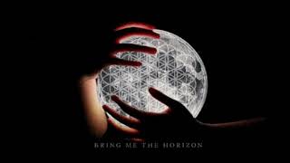 And The Snakes Start To Sing (Pitch Lowered) - Bring Me The Horizon