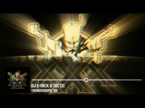 DJ E Rick & Tactic – Thunderdome '98