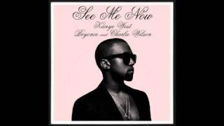Kanye West - See Me Now (Ft. Beyonce &amp; Charlie Wilson)