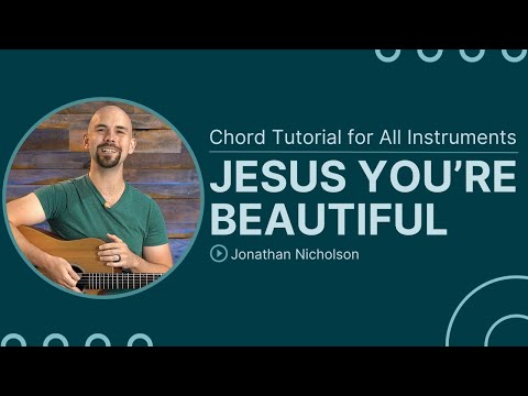 Jesus You're Beautiful - Jon Thurlow