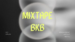 Download lagu Mixtape Vol. 11 | BKB (Breakbeat Kejut Bahu) | DJ DRUW mp3 Download lagu Mixtape Vol. 11 | BKB (Breakbeat Kejut Bahu) | DJ DRUW mp3