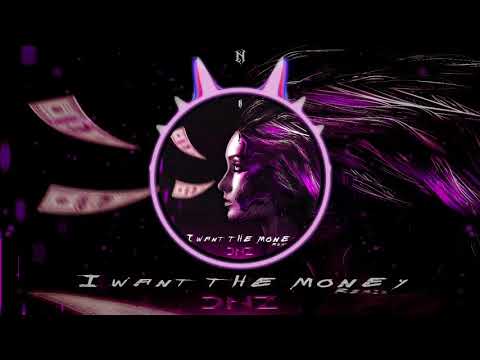 DNZ - I Want The Money (REMIX)
