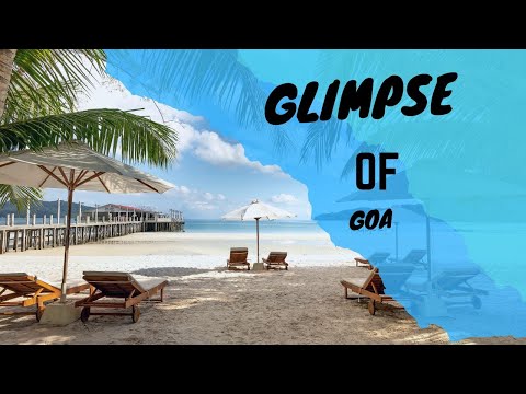 SEE A GLIMPSE OF GOA - ADITYA RAVEESH'S VLOG