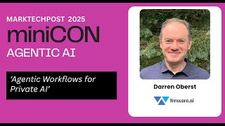 miniCON Agentic AI 2025 Talk: Darren Oberst, CTO - LLMWare