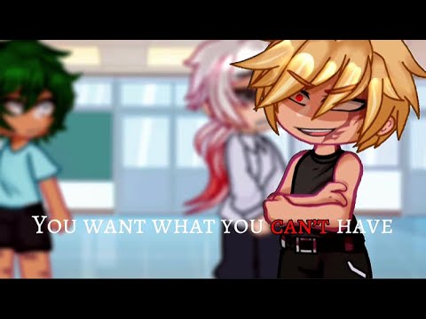“You want what you can’t have” ||TodoBaku, TodoDeku??- BNHA|| [Ryxxr_]