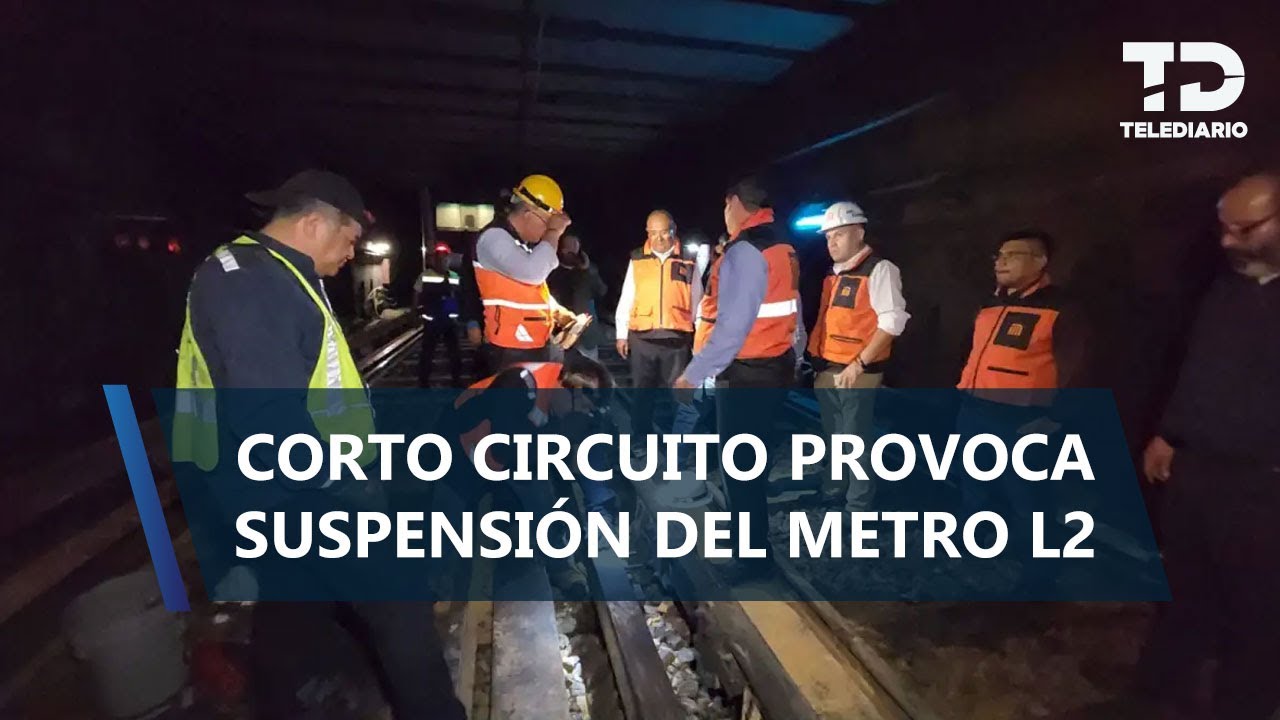 Línea 2 del Metro CdMx SUSPENDE servicio tras cortocircuito