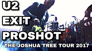 U2 - Exit - ProShot - The Joshua Tree Tour 2017