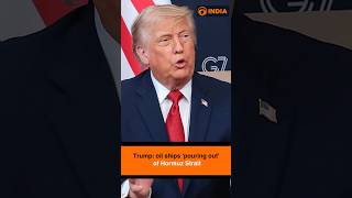 Trump says oil ships 'pouring out' of Hormuz Strait