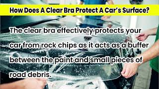 What Is a Clear Bra for Auto Bodies?
