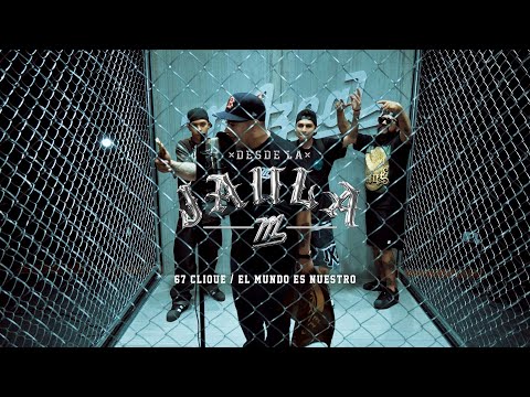 67 CLIQUE [GALLO, SOLO CADAVER, PAVEL & SLOW FLAVOR] - EL MUNDO ES NUESTRO (DESDE LA JAULA)