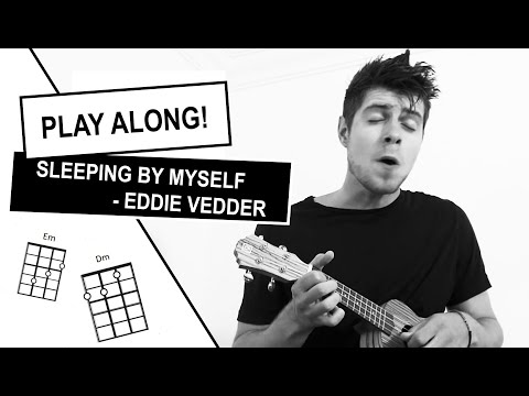 Sleeping By Myself - Eddie Vedder