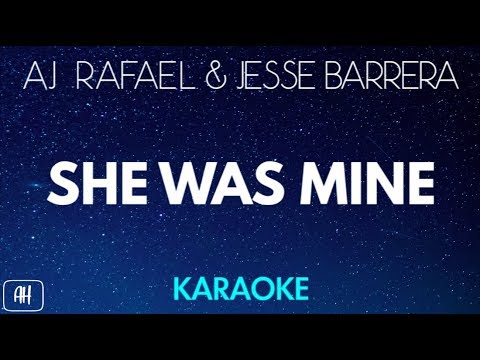 AJ Rafael & Jesse Barrera - She Was Mine (Karaoke/Acoustic Version Instrumental)