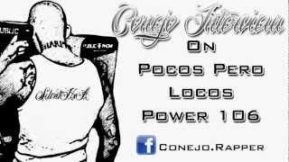 Conejo Freestyle &amp; Interview With Poco Pero Locos (Power 106)