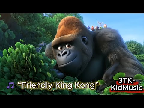 🎵 “Friendly King Kong”  1Hours |  Nursery Rhymes & Kids Songs | 3TK-KidMusic