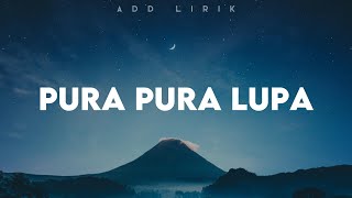 Download lagu Mahen - Pura Pura Lupa (Lirik) mp3 Download lagu Mahen - Pura Pura Lupa (Lirik) mp3