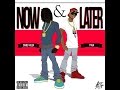 Now & Later Lyrics Chief Keef ft Tyga 