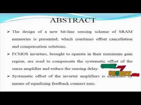 Design offset-tolerant voltage sense amplifier bit-line sensing | Final Year Projects 2016 - 2017