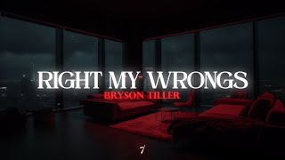 Bryson Tiller - Right My Wrongs