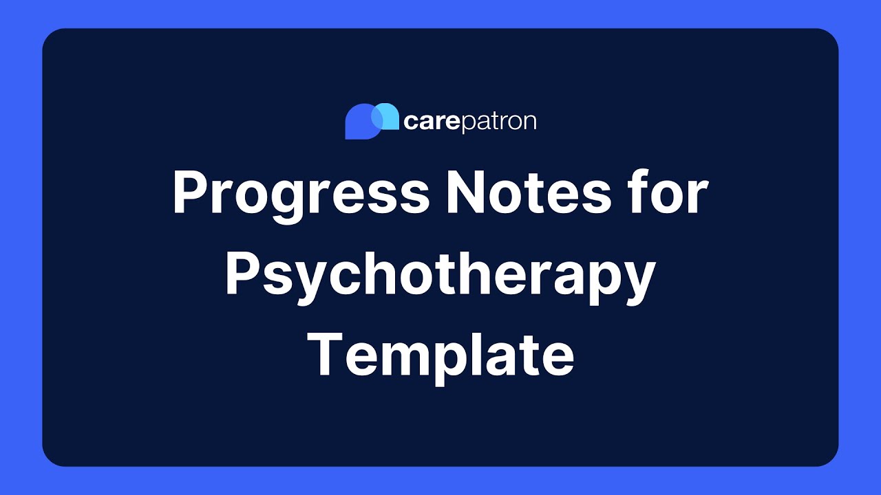 Progress Notes for Psychotherapy