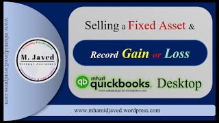 QuickBooks Desktop | Selling a Fixed Asset and Record Gain or Loss