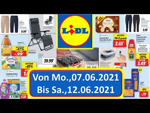 LIDL Von Mo., 07.06.2021 Bis Sa., 12.06.2021 LIDL / ALDI / EDEKA - NEUE PRODUKTE Prospekt