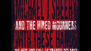 Michael J. Sheehy & The Hired Mourners - Crooked Eyed Engineer
