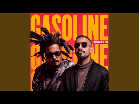 Gasoline (feat. Dr.Slim)