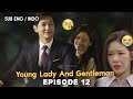Young Lady and Gentleman Episode 12 Preview Sub ENG/INDO CC 신사와 아가씨 12회 LEE SE HEE X JI HYUN WOO