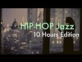 Hip Hop Jazz & Hip Hop Jazz Instrumental: 10 Hours of Hip Hop Jazz Playlist Mix Video