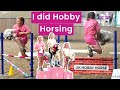 I Tried HOBBY HORSING FUN
