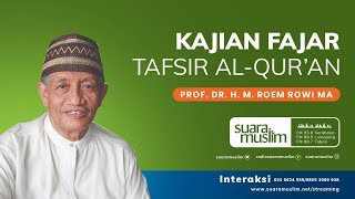 Download lagu Tafsir Al-Qur'an Surat At Taubah 14-16 | Prof. Dr. H. M. Roem Rowi, MA mp3