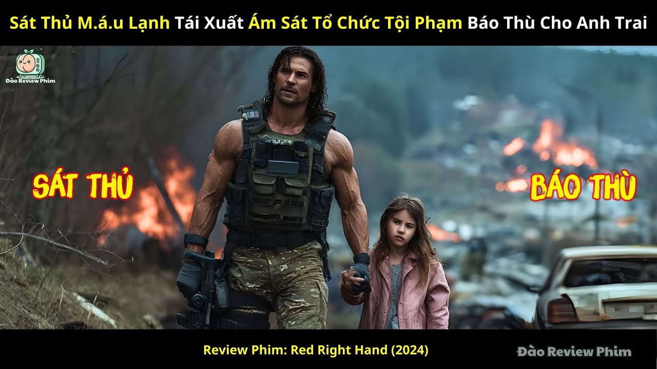 [Review Phim] Sát Thủ M.á.u Lạnh Tái Xuất Ám Sát Tổ Chức Tội Phạm Báo Thù Cho Anh Trai