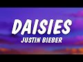 Justin Bieber DAISIES Lyrics Way You Got Me All In My Head