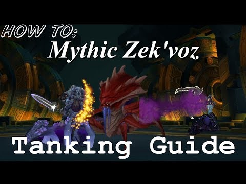 [Tanking Guide] Mythic Zek'voz