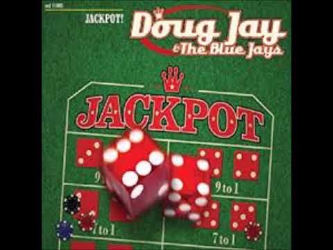 Doug Jay & The Blue Jays - It Must Have Been the Devil