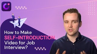 How to Make a Self Introduction Video for Your Job Interview