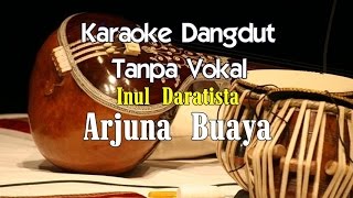 Download lagu Karaoke Inul Daratista   Arjuna Buaya mp3