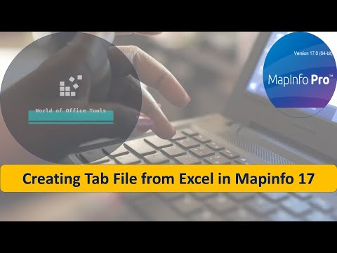 Creating tab file from #Excel in #mapinfo 17 #version #telecom