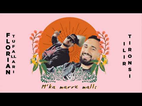Florian Tufallari x Ilir Tironsi - M'ka marre malli